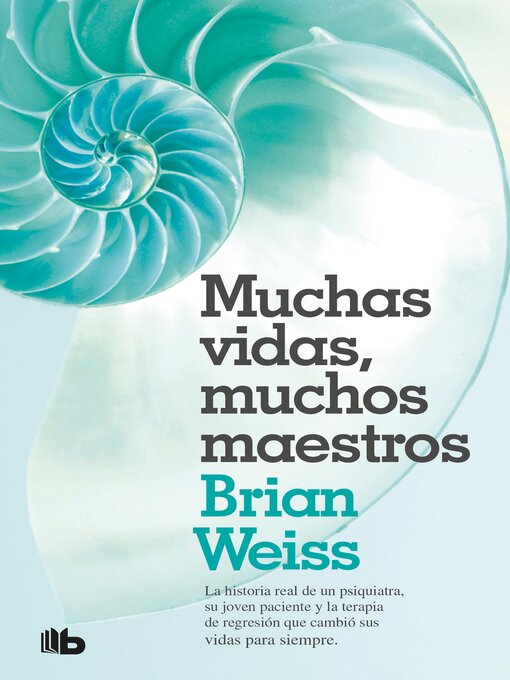 Title details for Muchas vidas, muchos maestros by Brian Weiss - Available